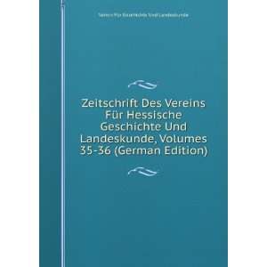    36 (German Edition) Verein FÃ¼r Geschichte Und Landeskunde Books