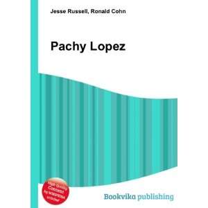  Pachy Lopez: Ronald Cohn Jesse Russell: Books