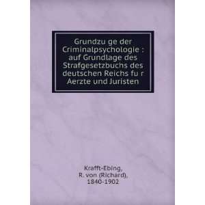   Aerzte und Juristen R. von (Richard), 1840 1902 Krafft Ebing Books