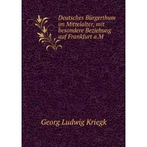   mit besondere Beziehung auf Frankfurt a.M. Georg Ludwig Kriegk Books
