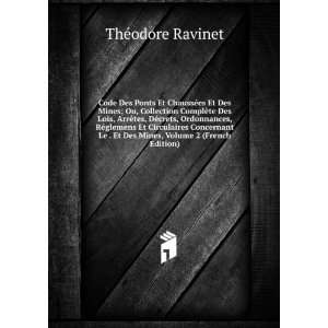   Et Des Mines, Volume 2 (French Edition) ThÃ©odore Ravinet Books