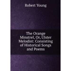   of Historical Songs and Poems Robert Young  Books