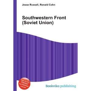  Southwestern Front (Soviet Union) Ronald Cohn Jesse 