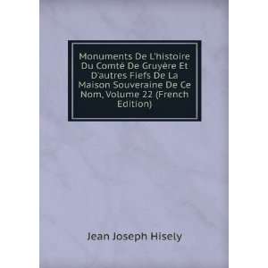   Souveraine De Ce Nom, Volume 22 (French Edition) Jean Joseph Hisely