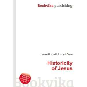 Historicity of Jesus Ronald Cohn Jesse Russell Books