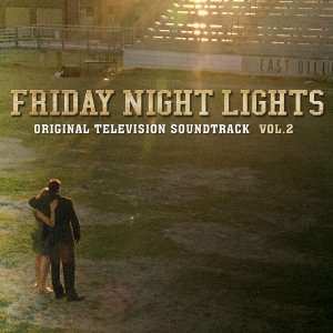    Friday Night Lights Original Soundtrack Volume 2: Everything Else