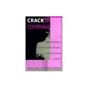   News, the Anti Cocaine Crusade, and the Reagan Legacy Books