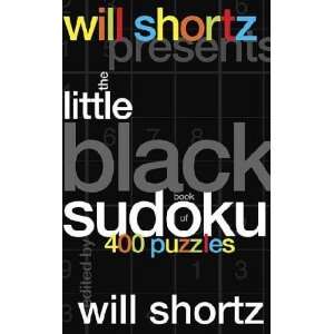    Will Shortz Presents the Little Black Book of Sudoku  N/A  Books