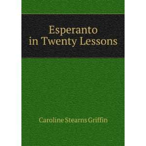   in Twenty Lessons Caroline Stearns Griffin  Books