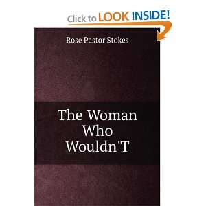  The Woman Who WouldnT Rose Pastor Stokes Books
