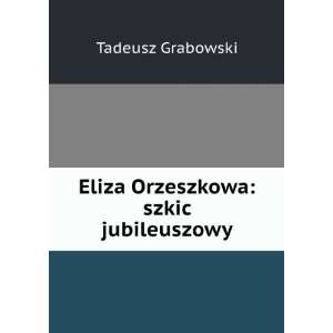    Szkic Jubileuszowy (Polish Edition) Tadeusz Grabowski Books