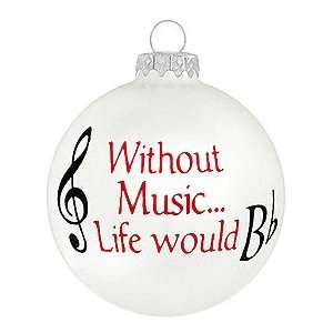    Without Music Life Would B Flat Glass Ornament: Home & Kitchen