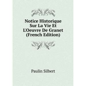   La Vie Et LOeuvre De Granet (French Edition) Paulin Silbert Books