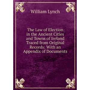  The Law of Election in the Ancient Cities and Towns of Ireland 