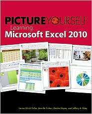 Picture Yourself Learning Microsoft Excel 2010 Step by Step 