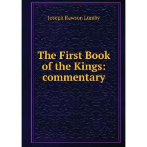    The First Book of the Kings commentary Joseph Rawson Lumby Books