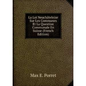   La Question Communale En Suisse (French Edition) Max E. Porret Books