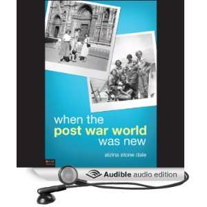  When the Post War World Was New (Audible Audio Edition 