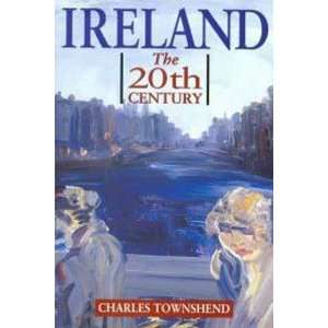    The 20th (Twentieth) Century [Paperback] Charles Townshend Books