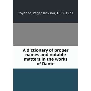   works of Dante Paget Jackson, 1855 1932 Toynbee  Books