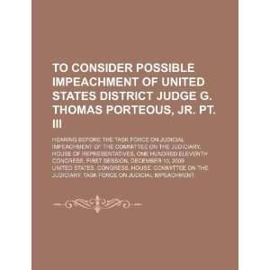  To consider possible impeachment of United States District 
