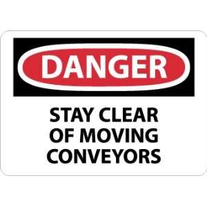  SIGNS STAY CLEAR OF MOVING CONVEYORS