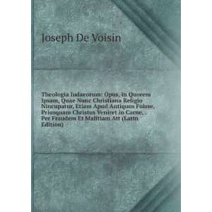   Et Malitiam Att (Latin Edition) Joseph De Voisin  Books