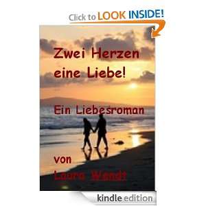   eine Liebe (German Edition) Laura Wendt  Kindle Store