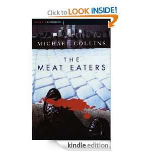 The Meat Eaters Michael Collins  Kindle Store