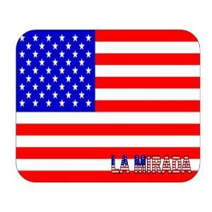  US Flag   La Mirada, California (CA) Mouse Pad 