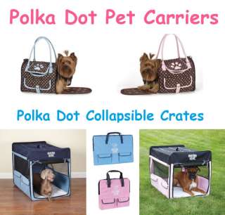 POLKA DOT Collapsible Crates & Carriers for Dogs   NEW!  