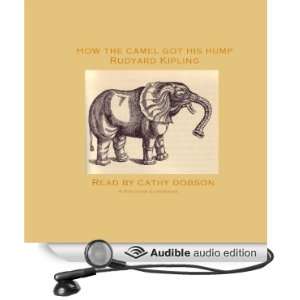  How the Camel Got His Hump (Audible Audio Edition 