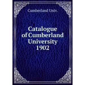    Catalogue of Cumberland University. 1902: Cumberland Univ.: Books