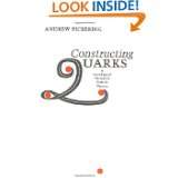 Constructing Quarks A Sociological History of Particle Physics by 