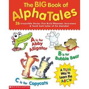 SCHOLASTIC TEACHING RESOURCES THE BIG BOOK OF ALPHATALES