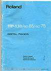 Roland HP 130 EP 85 EP 75 Digital Piano Keyboard Manual