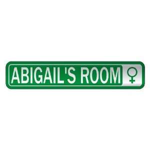 ABIGAIL S ROOM  STREET SIGN NAME