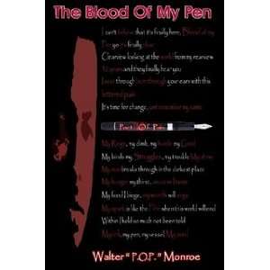  The blood of my pen (9781411652439) Walter Monroe Books
