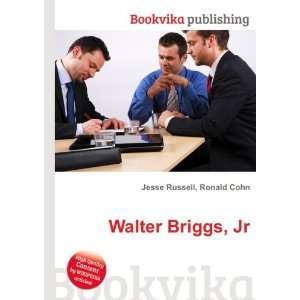  Walter Briggs, Jr. Ronald Cohn Jesse Russell Books