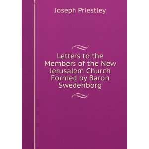   Jerusalem Church Formed by Baron Swedenborg Joseph Priestley Books