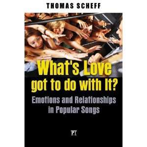   and Relationships in Pop Songs [Paperback] Thomas J. Scheff Books