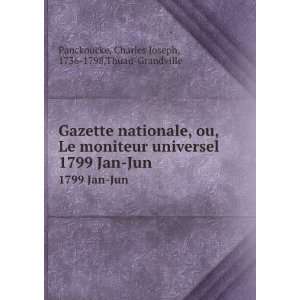  Gazette nationale, ou, Le moniteur universel. 1799 Jan Jun 