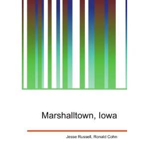  Marshalltown, Iowa Ronald Cohn Jesse Russell Books