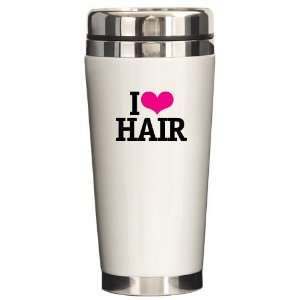 Love Hair Cosmetology Ceramic Travel Mug by   