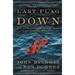   of the Last Confederate Warship [Hardcover] John Baldwin Books