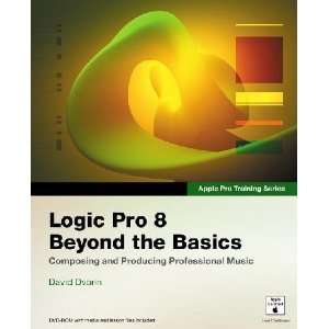  Logic Pro 8 Beyond the Basics: David Dvorin: Home 