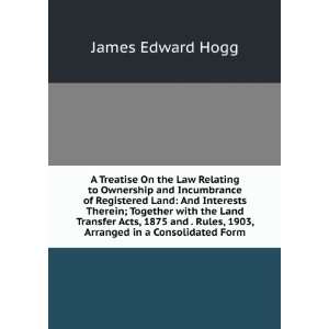  A Treatise On the Law Relating to Ownership and 