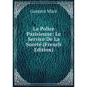  La Police Parisienne Le Service De La SuretÃ© (French 
