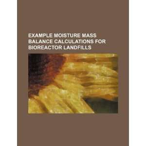   for bioreactor landfills (9781234346522): U.S. Government: Books