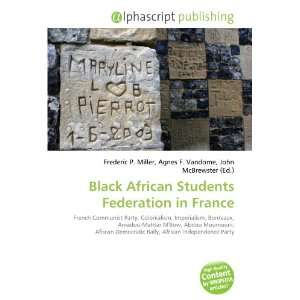  Black African Students Federation in France (9786133742956 